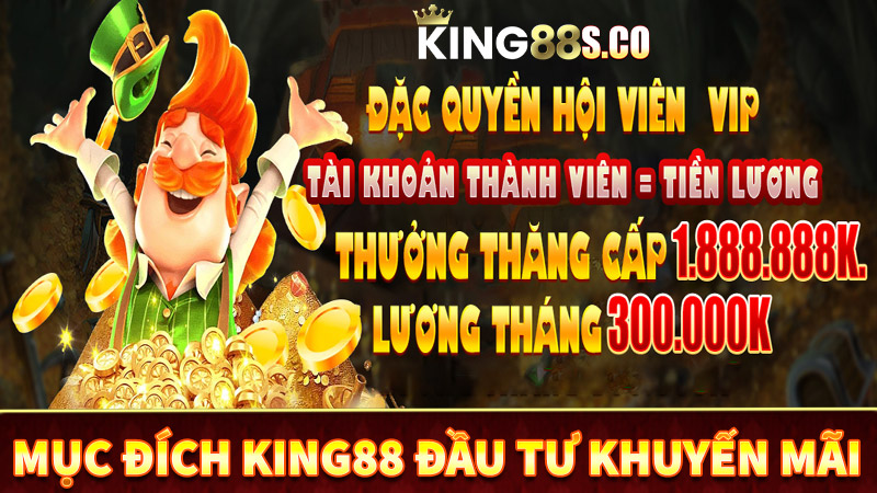Lý do nhà cái king88 đầu tư nhiều chi phí cho khuyến mãi king88