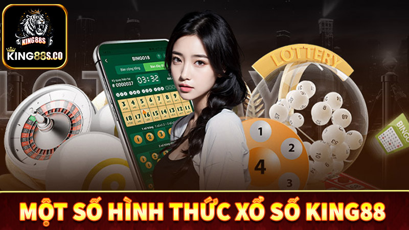 Khám phá một số hình thức cá cược xổ số king88 hot