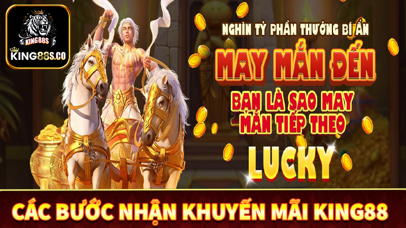 Hướng dẫn chi tiết các bước nhận khuyến mãi king88