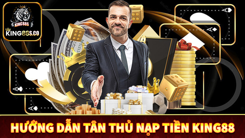 Cách nạp tiền king88